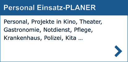 Personal Einsatz-PLANER Personal, Projekte in Kino, Theater, Gastronomie, Notdienst, Pflege, Krankenhaus, Polizei, Kita …